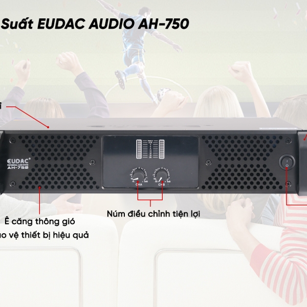 Cục Đẩy Công Suất EUDAC AH-750
